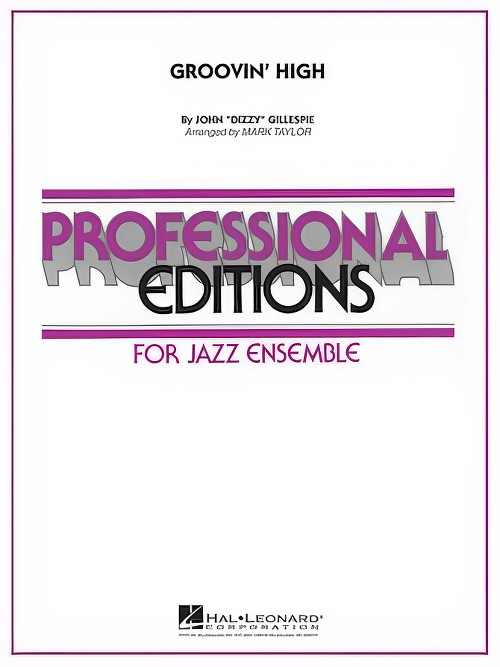 Groovin' High (Jazz Ensemble - Score and Parts)