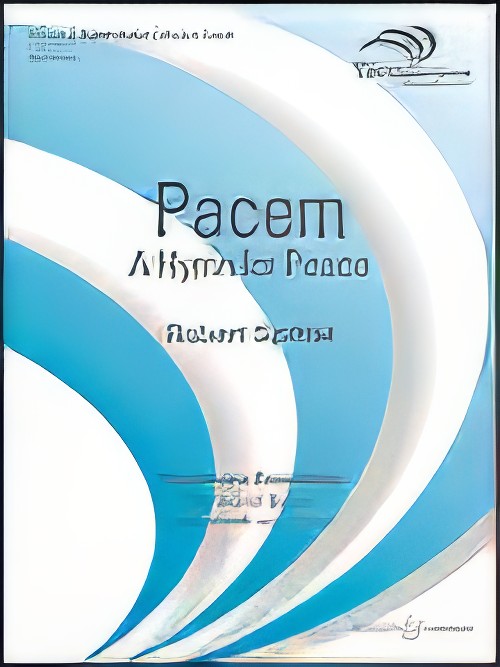 Pacem (A Hymn for Peace) (Concert Band - Score and Parts)