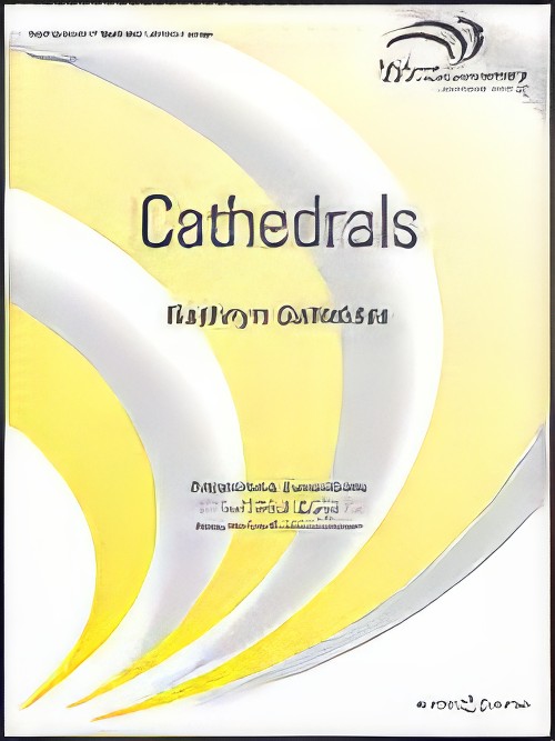 Cathedrals (Concert Band - Score and Parts)