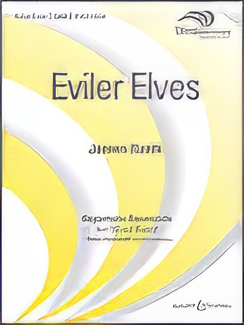 Eviler Elves (Concert Band - Score and Parts)