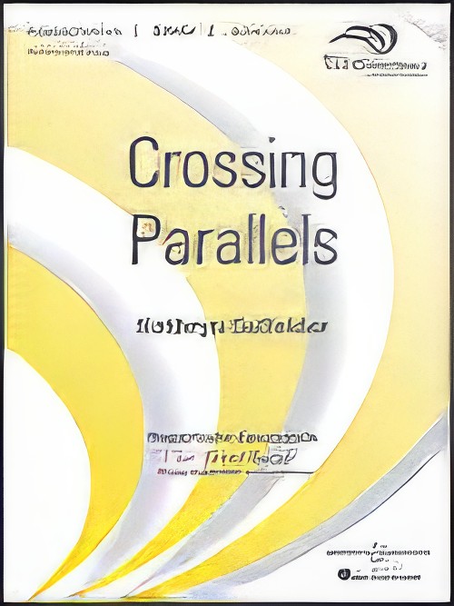 Crossing Parallels (Concert Band - Score and Parts)