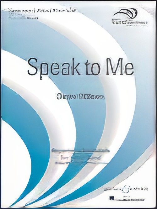 Speak to Me (Concert Band - Score and Parts)