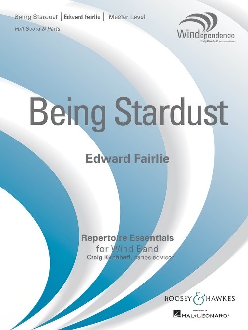 Being Stardust (Concert Band - Score and Parts)