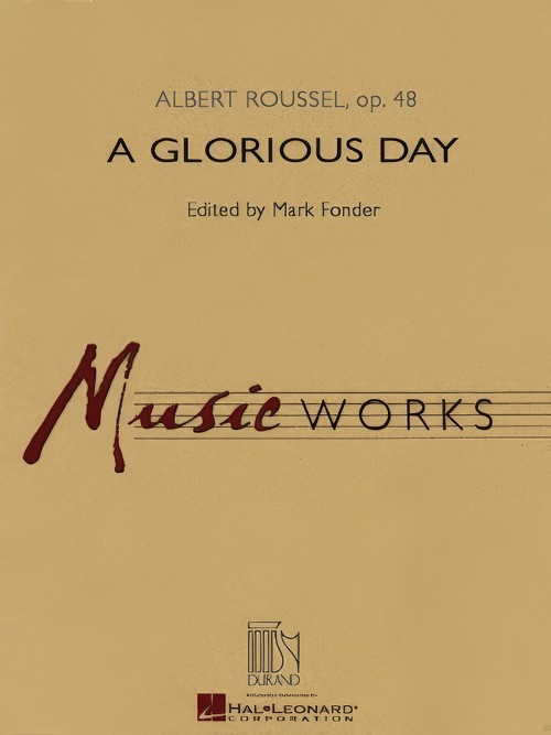 A Glorious Day (Concert Band - Score and Parts)