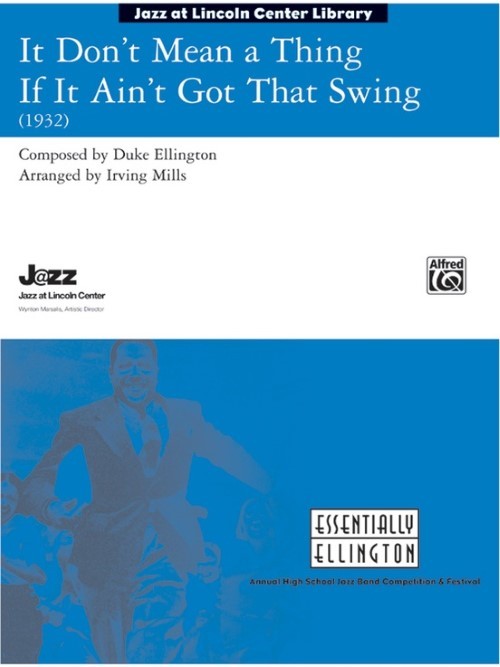 It Don't Mean a Thing If It Ain't Got That Swing (Jazz Ensemble - Score and Parts)