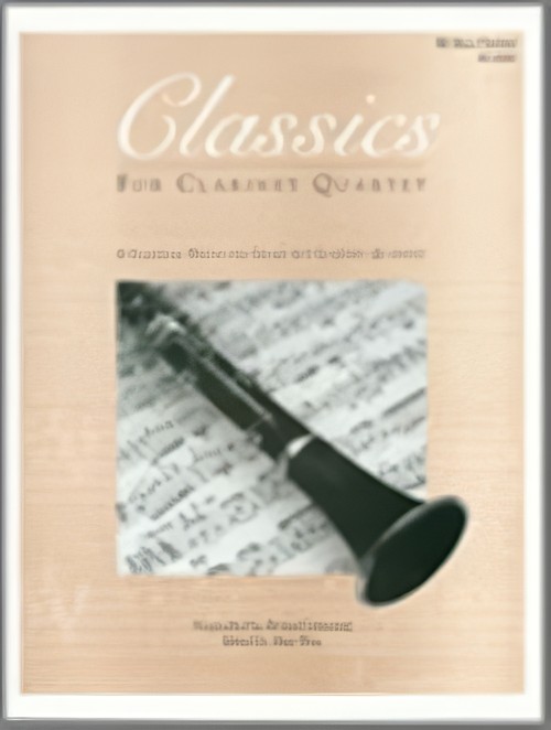 CLASSICS FOR CLARINET QUARTET Vol.1 (Bass Clarinet)