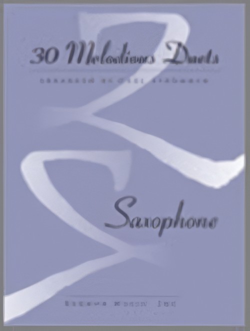 30 MELODIOUS DUETS (AA or TT Saxophone Duet)