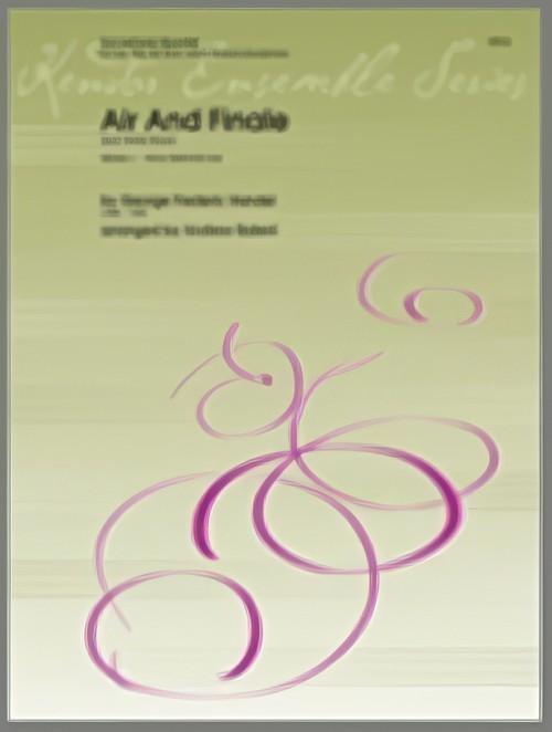 AIR AND FINALE (from Water Music) (AATB Saxophone Quartet)