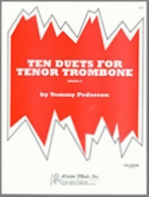 TEN DUETS FOR TENOR TROMBONE