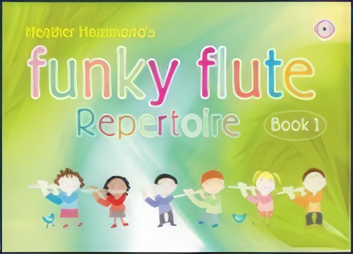 FUNKY FLUTE REPERTOIRE Book 1 (Flute Pupil's Book/CD)