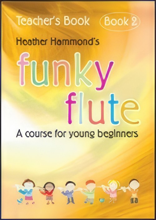 FUNKY FLUTE Book 2 (Flute Teacher's Book)