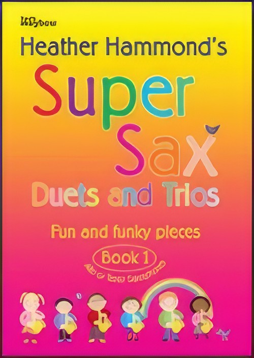 SUPER SAX Book 1 (Alto Sax Duets and Trios)