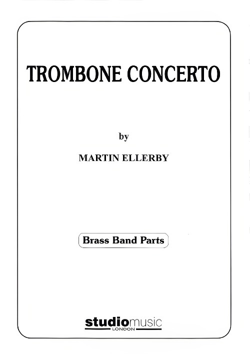 Trombone Concerto (Trombone Solo with Brass Band - Score and Parts)