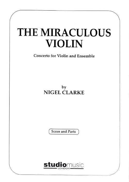 The Miraculous Violin (Concerto for Violin & String Ensemble - Score and Parts)