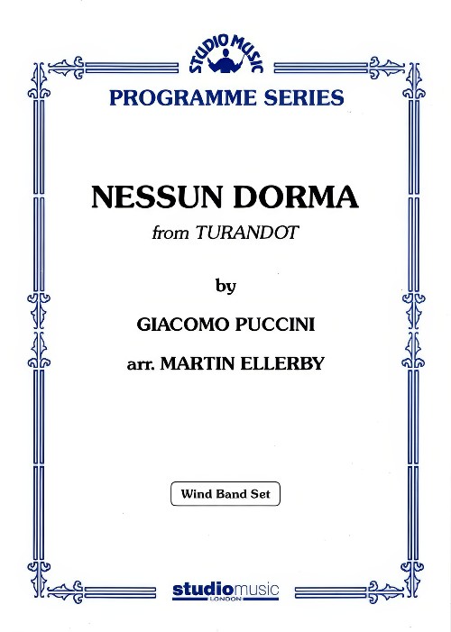 Nessun Dorma (from Turandot) (Concert Band - Score and Parts)