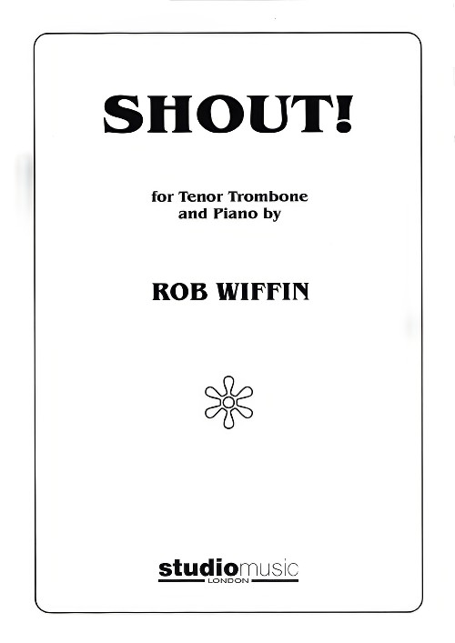 Shout! (Trombone Solo with Piano Accompaniment)