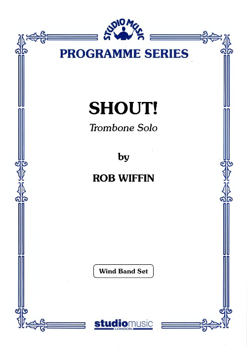 Shout! (Trombone Solo with Concert Band - Score only)