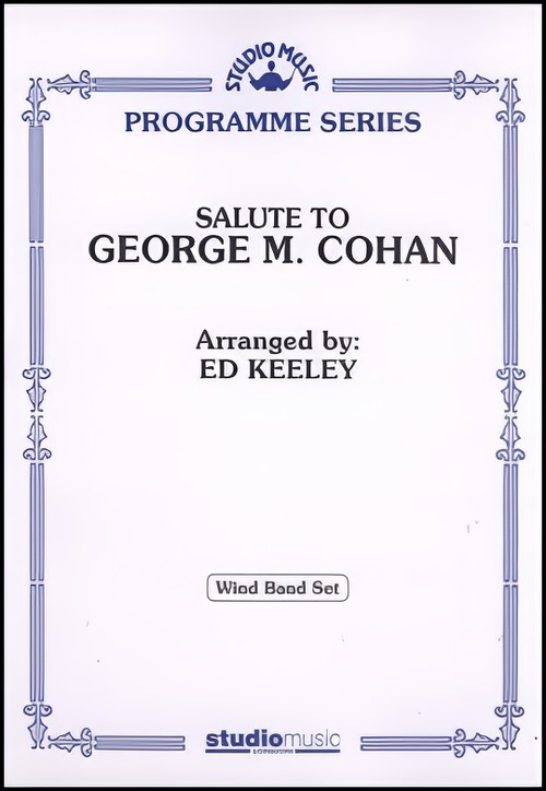 SALUTE TO GEORGE M. COHAN (Programme Concert Band)