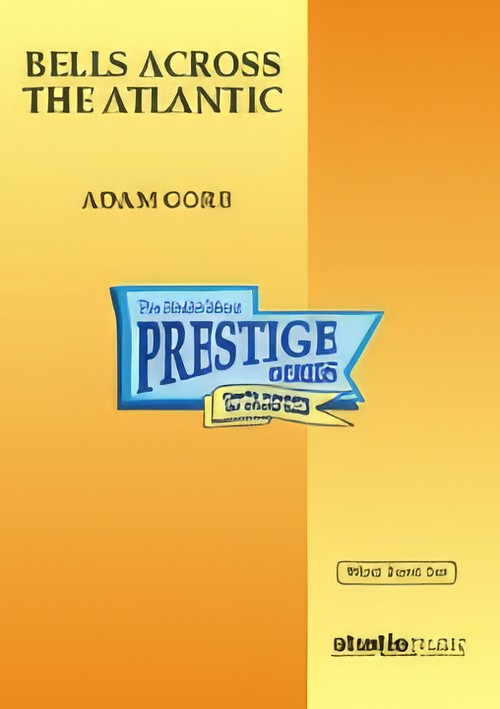 BELLS ACROSS THE ATLANTIC (Prestige Concert Band Extra Score)