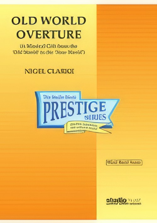 OLD WORLD OVERTURE (Prestige Concert Band - Score and Parts)