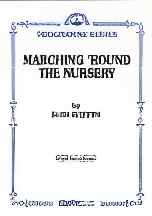 MARCHING 'ROUND THE NURSERY (Programme Concert Band Extra score)