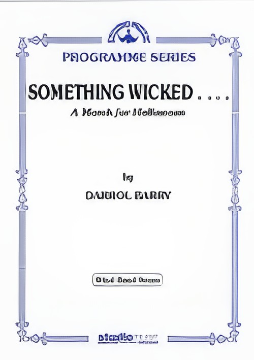 SOMETHING WICKED (Programme Concert Band Extra Score)