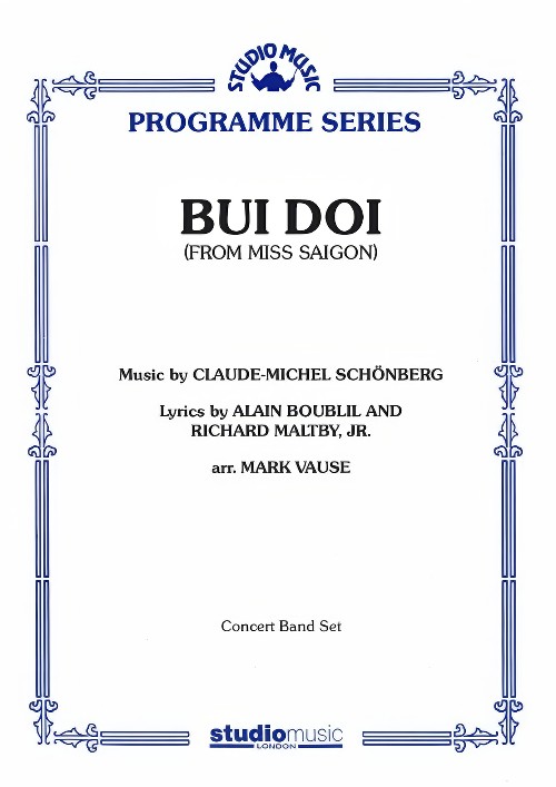 Bui Doi (from Miss Saigon) (Concert Band - Score only)