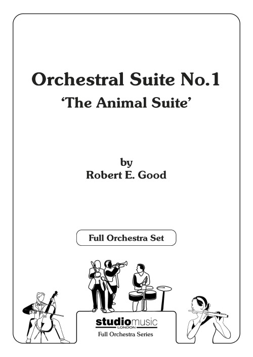 Orchestral Suite No.1 'The Animal Suite' (Full Orchestra - Score and Parts)