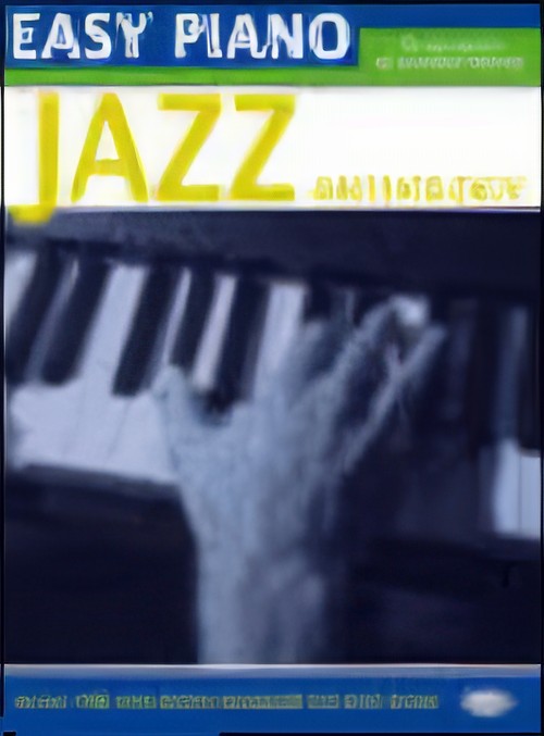 JAZZ ANTHOLOGY (Easy Piano)