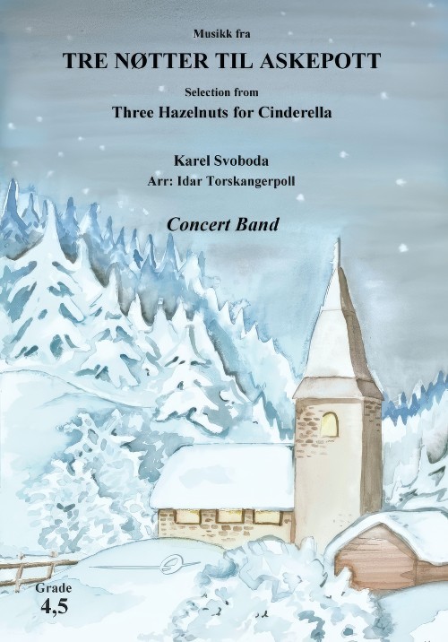 Tre ntter til Askepott, Musikk fra (Selection from Three Hazelnuts for Cinderella) (Concert Band - Score and Parts)