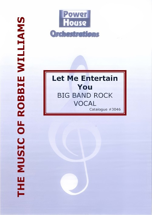 Let Me Entertain You (Vocal Solo with Big Band - Score and Parts)