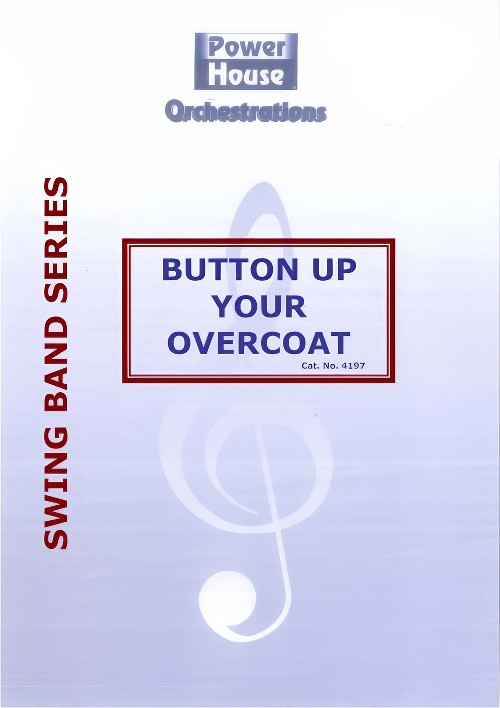 Button Up Your Overcoat (Big Band - Score and Parts)