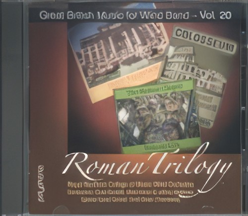 ROMAN TRILOGY (Royal Northern College of Music Wind Orchestra) (Wind Band CD)