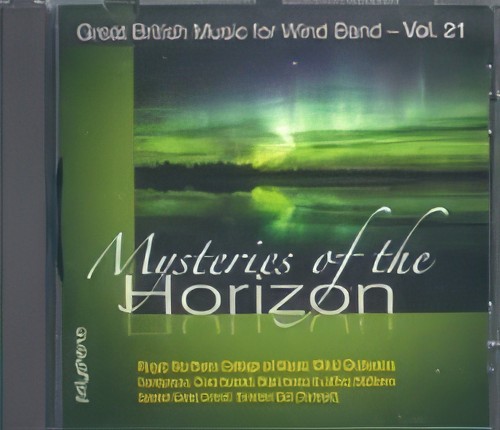 MYSTERIES OF THE HORIZON (Royal Northern College of Music Wind Orchestra) (Wind Band CD)