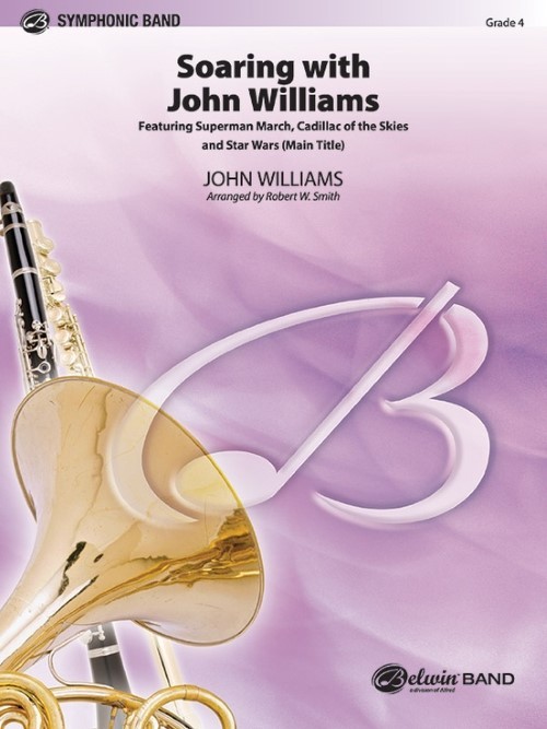 Soaring with John Williams (Advanced Concert Band - Score and Parts)