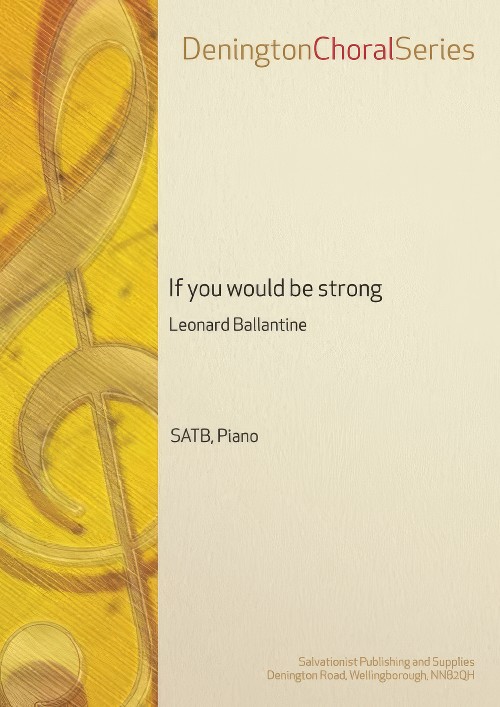 If you would be strong (SATB, Piano)