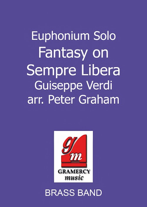 Fantasy on Sempre Libera (Euphonium Solo with Brass Band - Score and Parts)