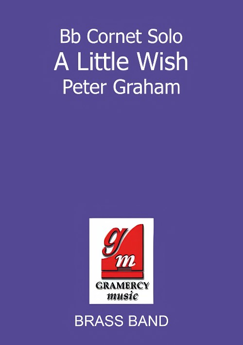 A Little Wish (Bb Cornet Solo with Brass Band - Score and Parts)