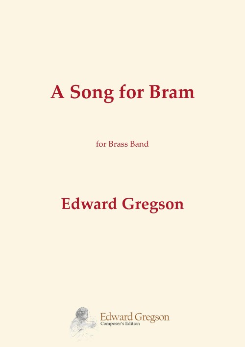 A Song for Bram (Brass Band - Score and Parts)