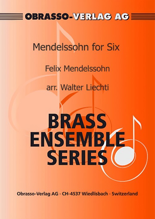 Mendelssohn for Six (Brass Sextet)