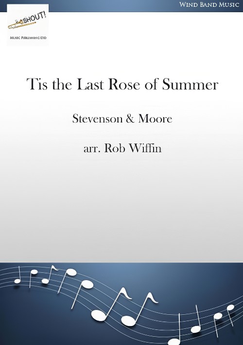 Tis the Last Rose of Summer (Vocal Solo with Concert Band - Score and Parts)