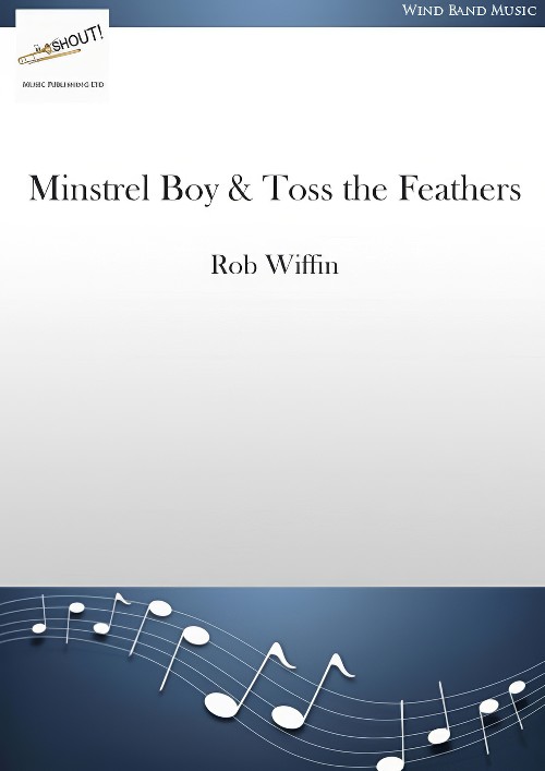 Minstrel Boy & Toss the Feathers (Violin Solo with Concert Band - Score and Parts)