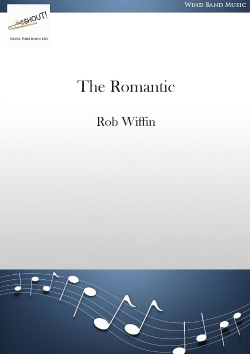 The Romantic (Concert Band - Score and Parts)