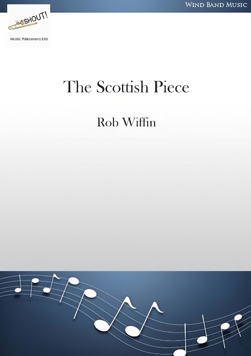 The Scottish Piece (Violin Solo with Concert Band - Score and Parts)