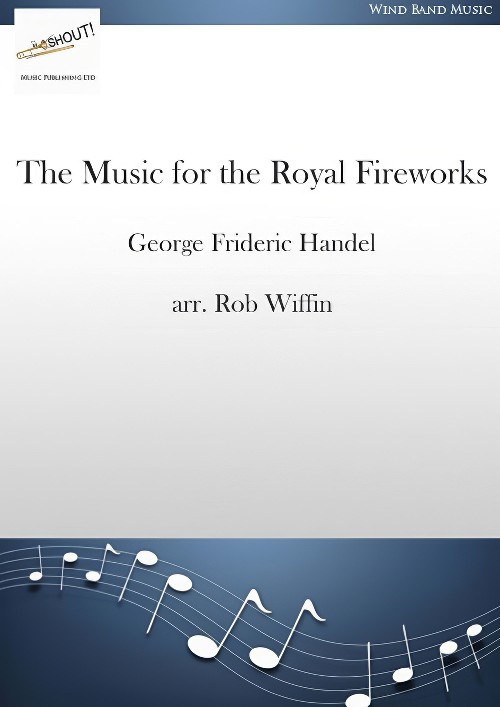 The Music for the Royal Fireworks (Concert Band - Score and Parts)