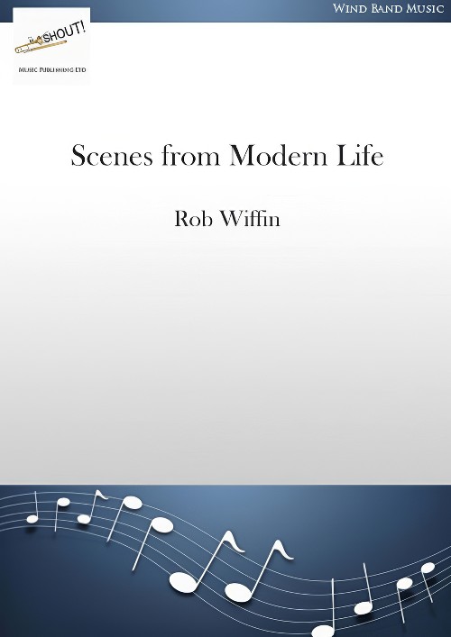 Scenes from Modern Life (Concert Band - Score and Parts)