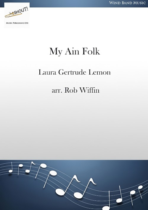 My Ain Folk (Concert Band - Score and Parts)