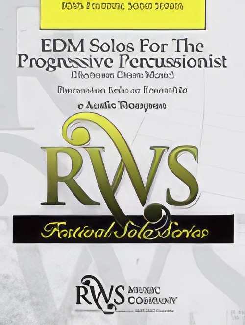 EDM Solos for the Progressive Percussionist (for Soloist or Ensemble)