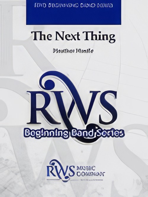 The Next Thing (Concert Band - Score and Parts)