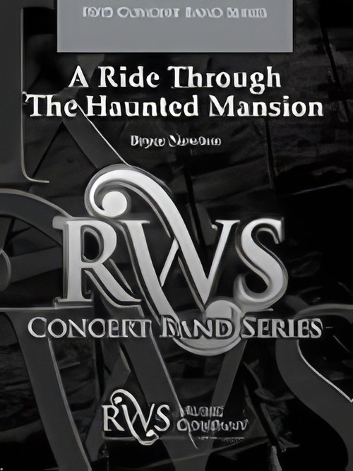 A Ride Through the Haunted Mansion (Concert Band - Score and Parts)